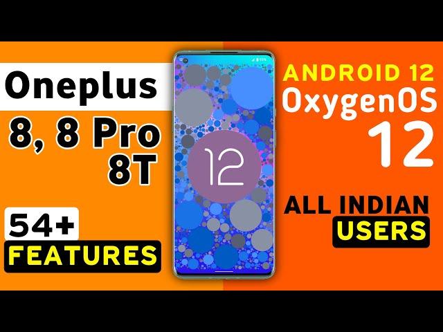 Oneplus 8, 8 Pro, 8T OxygenOS 12 Android 12 Update Features | 54+ Hidden Features | 8, 8T New Update