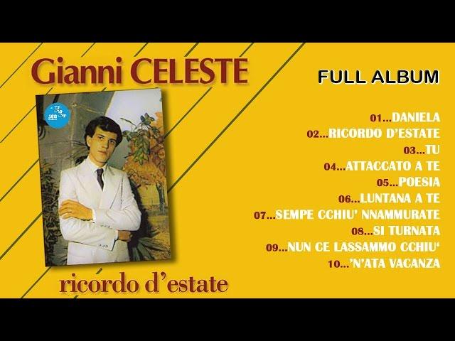 Gianni Celeste ( Full Album ) Ricordo D'Estate - Official Seamusica