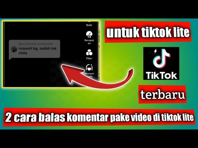 cara balas komentar di tiktok lite dengan video || dengan dua cara ini