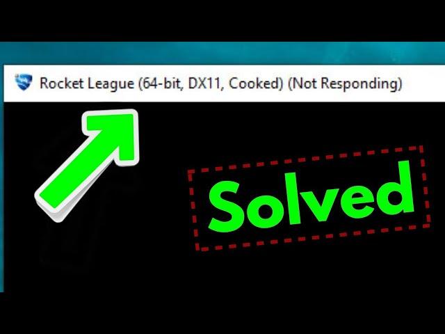 How to Solve rocket league (64-bit dx11 cooked) (not responding)