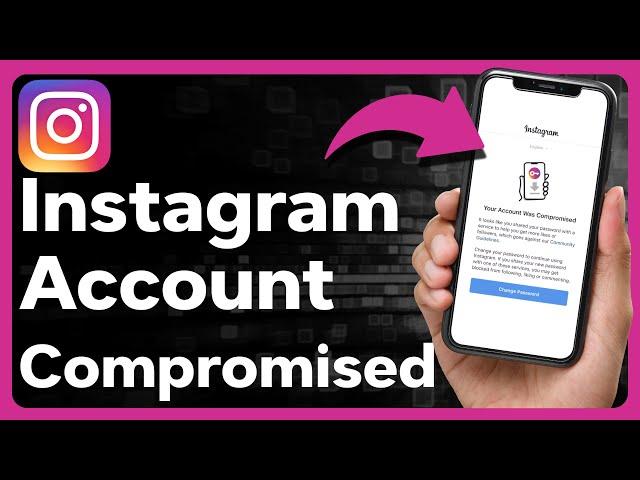 How To Fix Instagram Account Compromised