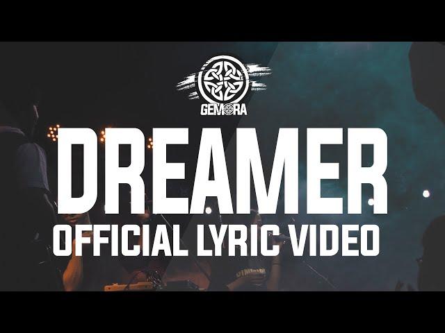 Gemora - Dreamer (Official Music Video Lyric)