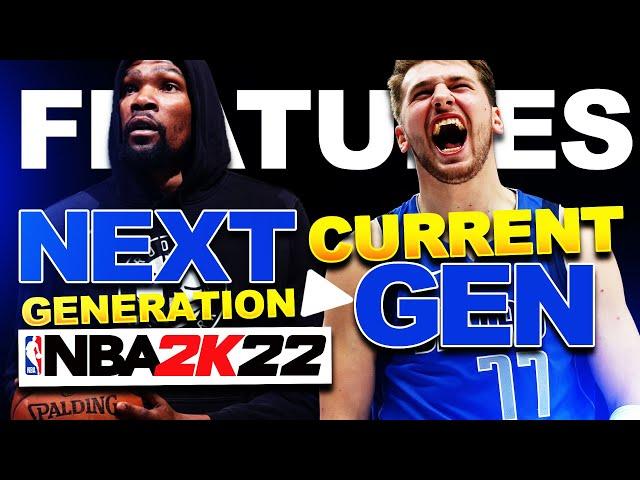 NBA 2K22 Next Gen Features Vs. Current Gen Features