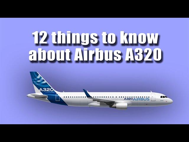 12 facts about airbus A320 aircraft