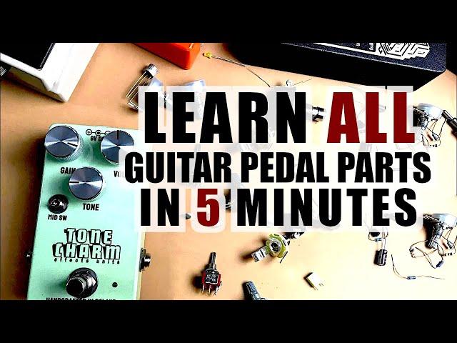 Learn All Guitar Pedal Parts In 5 Minutes (Basics To Building Own Pedals And Clones)