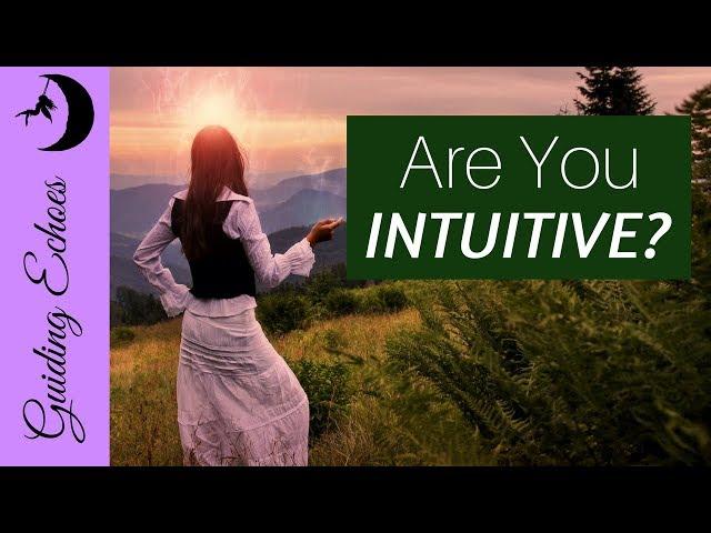 7 Signs Of A Highly Intuitive Person