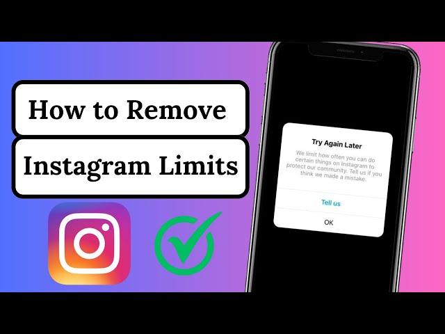 How to Remove Limit on Instagram | We Limit How Often You Can Do Certain Things on Instagram| iPhone