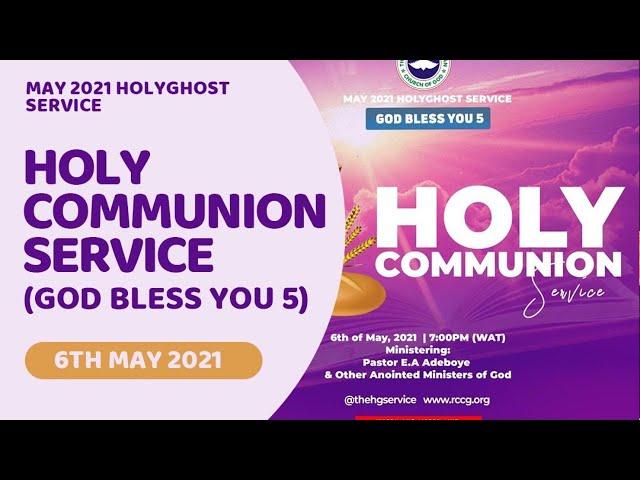 RCCG MAY 2021 HOLY COMMUNION SERVICE
