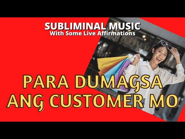 PAMPASWERTE - Para Dumami ang Customer O Kliyente Sa Tindahan o Negosyo - Tagalog Subliminal Music