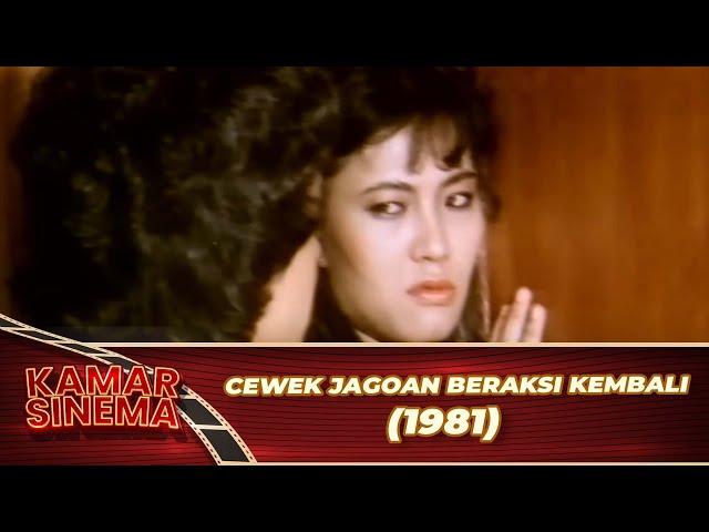 CEWEK JAGOAN BERAKSI KEMBALI 1981 FULL MOVIE HD