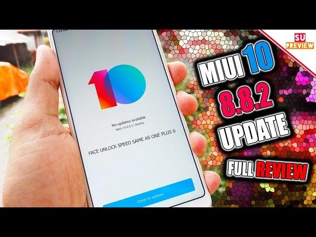MIUI 10 ( 8.8.2 ) REVIEW || FACE UNLOCK SPEED INSANE !!