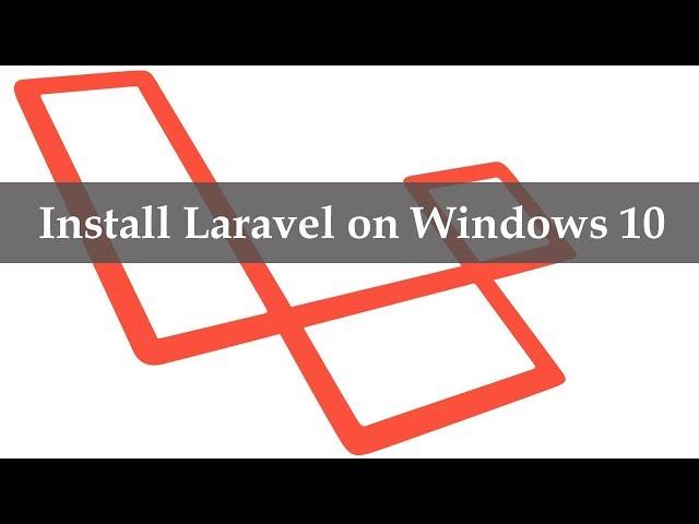 How to Install Laravel on Windows 10