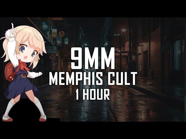 Memphis Cult - 9MM | 1 HOUR