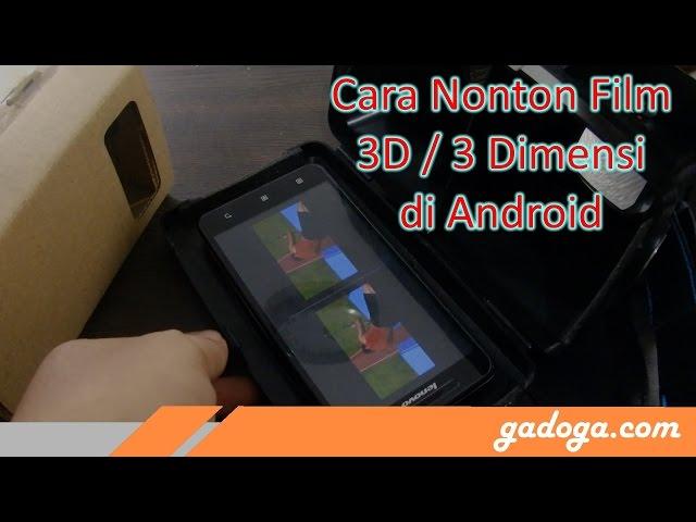 Cara Menonton Film 3D di Android Murah