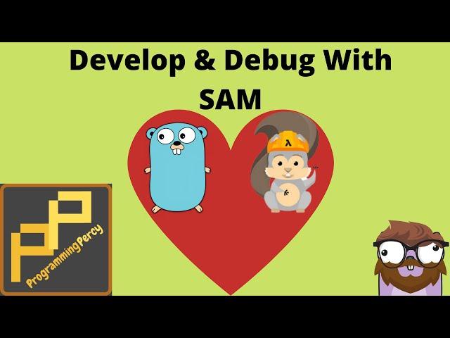 Develop Lambdas And Debug Them Locally Using SAM