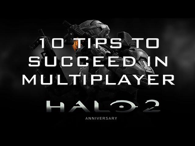 10 Tips To Succeed In Halo 2: Anniversary Multiplayer (Gameplay/Commentary)