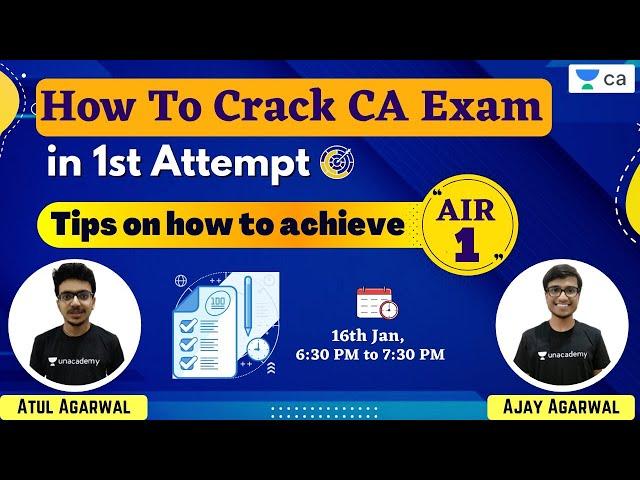 How To Crack CA Exam in 1st Attempt | Tips On How To Achieve AIR 1 | Atul Agarwal & Ajay Agarwal