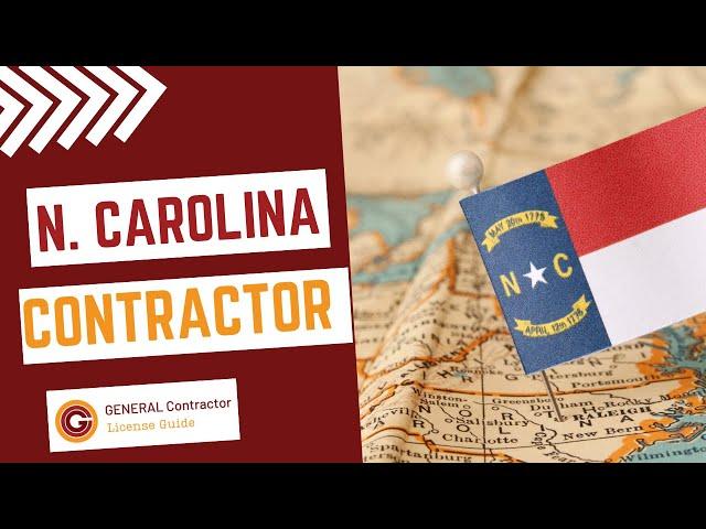 How To Get a General Contractor License in North Carolina