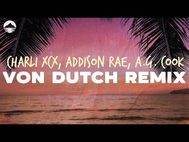 Charli XCX - Von Dutch Remix (with Addison Rae and A.G. Cook) | Lyrics