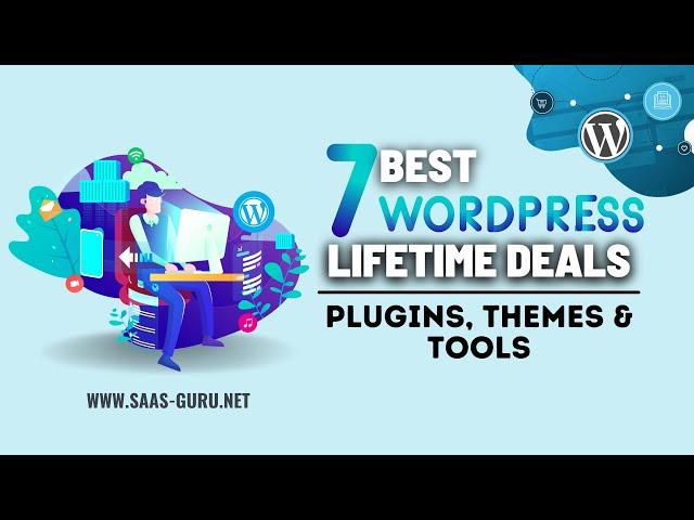 7 Best Wordpress Lifetime Deals on WP Plugins, Tools & Themes