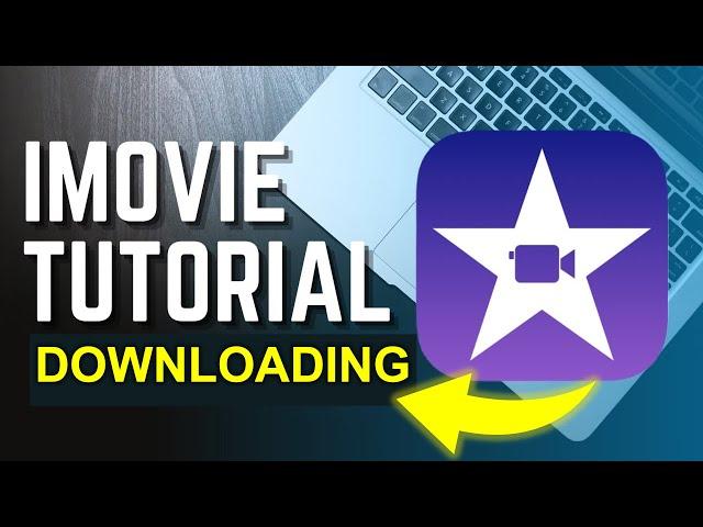 iMovie Tutorial for Mac - Installing imovie