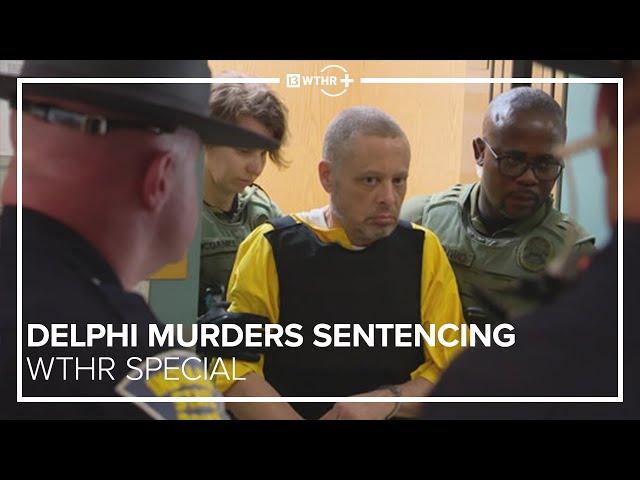 Delphi Murders Sentencing Preview | WTHR Special