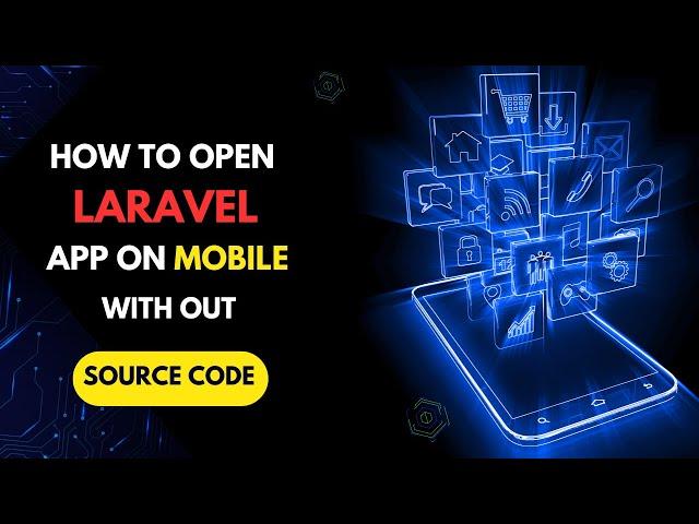 Access Your Laravel Web App on Mobile  | Open Laravel App on Mobile
