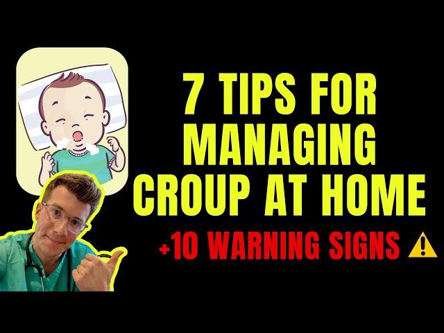 7 TIPS for how to treat CROUP at home AND 10 WARNING SIGNS to watch out for - Doctor explains..