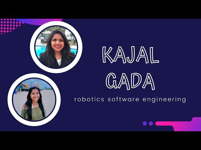 Working as a Robotics Software Engineer ft. Kajal Gada || Tech Girl Thursdays Ep 3