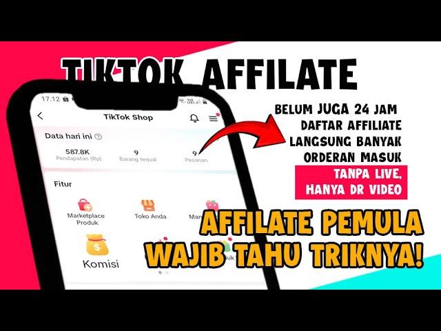 Cara Agar Tiktok Affiliate Banyak Orderan untuk Pemula | Kreator Tiktok Affilate | BKD tutorials