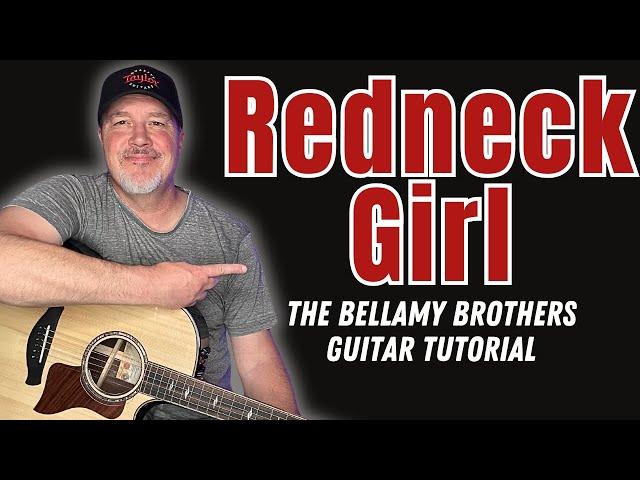 How to Play 'Redneck Girl' The Bellamy Brothers - EASY COUNTRY Guitar Lesson