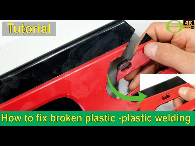 How to fix broken plastic using plastic welding / melting