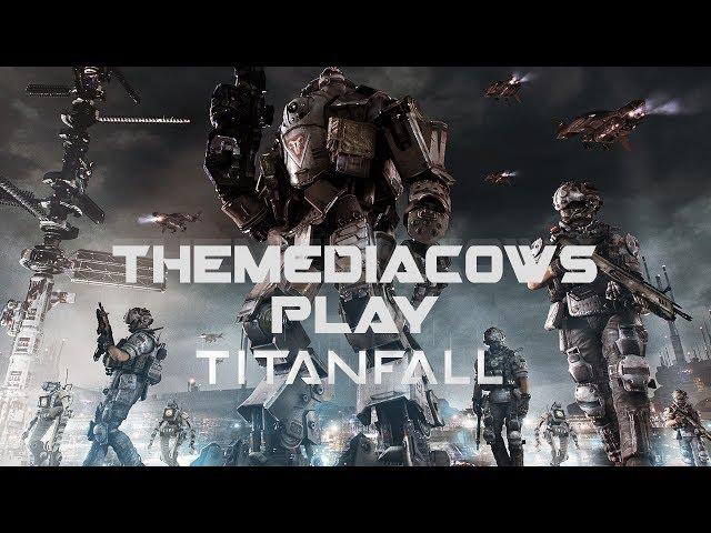 TheMediaCows Play Titanfall - Hostiles in the Area - Hardpoint Teamwork