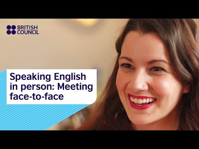 Meeting face-to-face in English