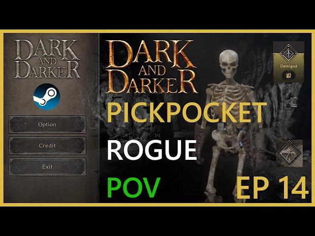 "Don't Make Me Uninstall the Game Bro..." Dark and Darker Pickpocket | EP 14