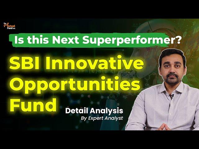 SBI Innovative Opportunities fund Detail Analysis | Best SBI Latest NFO Launched 2024