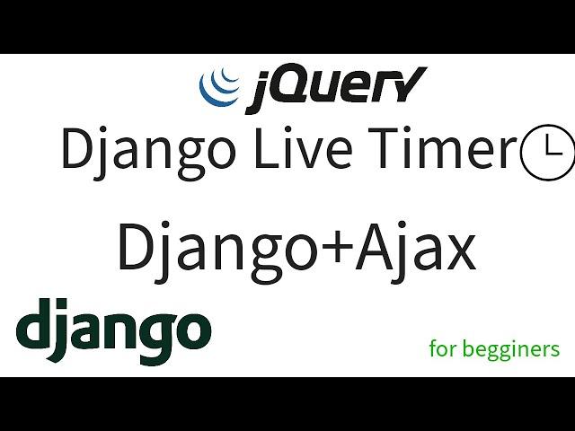 Django live timer with ajax.Django tutorial for begginers part 1.Django+ajax