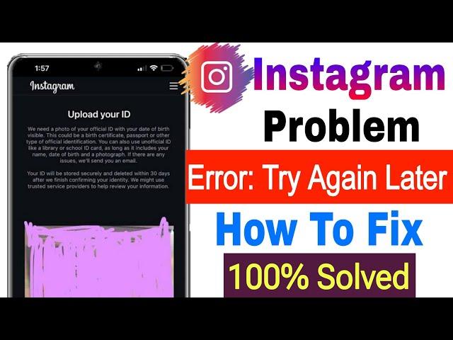 upload your id instagram error please try again later || instgram upload your id error solve