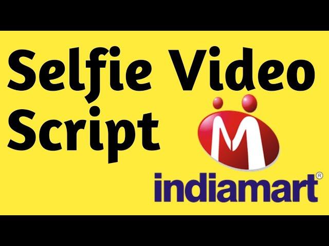 How to Make a Selfie Video for Indiamart |Indiamart Selfie Video |Indiamart Selfie Video Assessment