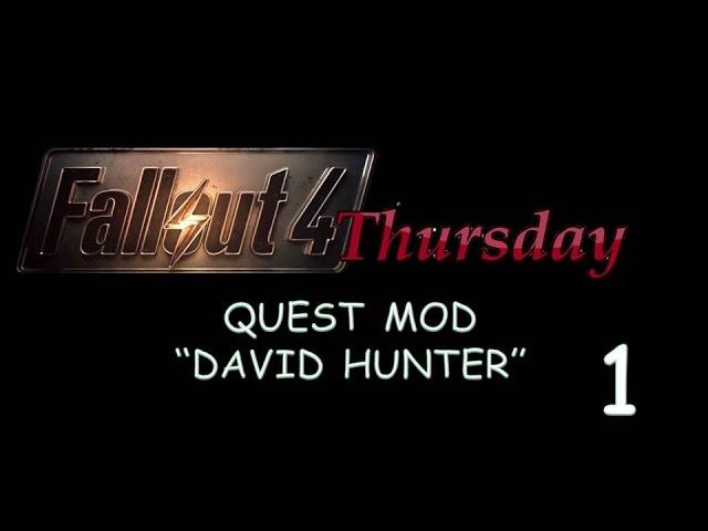 Fallout 4 Thursday | "David Hunter - A Brotherhood Story" Part1