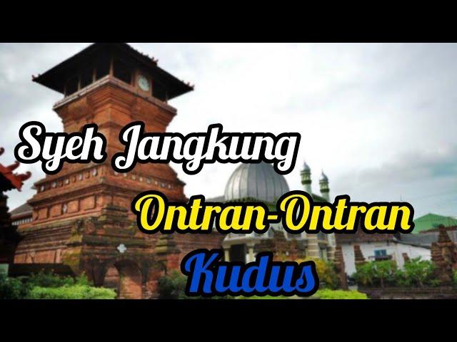 Syeh Jangkung Part.2 Ontran-Ontran Kudus