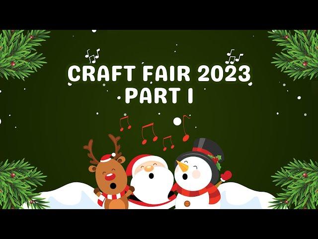 Get Your Craft On! Craft Fair Series 2023 Is Here! Part 1