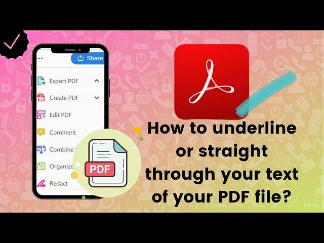 How to underline or straight through your text of your PDF file on Adobe Acrobat Reader?