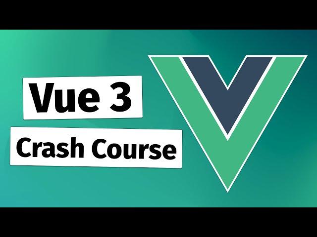 Vue.js 3 Crash Course for beginners