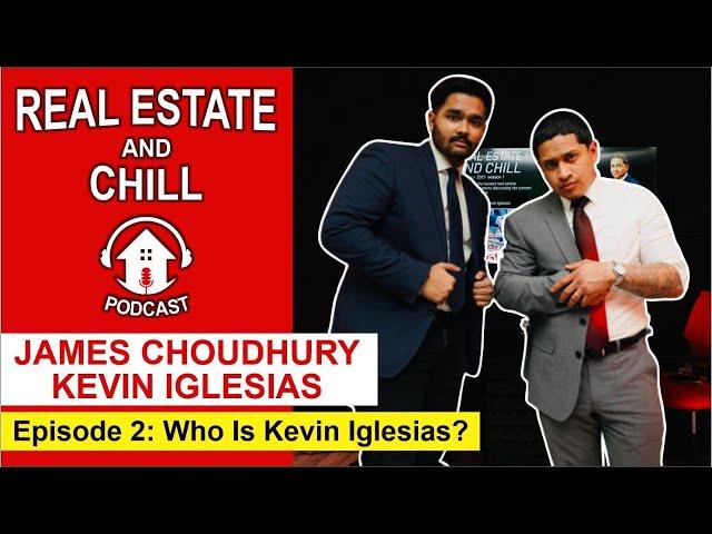 Kevin Iglesias, Growing Up Broke To Becoming A Top Agent w/ No Social Media | Episode 2