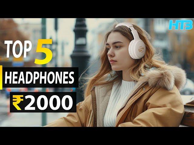 Top 5 Best Headphones Under 2000 in 2024  Best Wireless Headphones Under 2000 India 2024