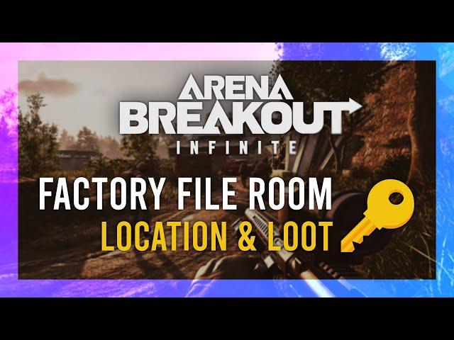 Factory File Room Key | Location + LOOT Guide | Arena Breakout: Infinite | Valley Keys