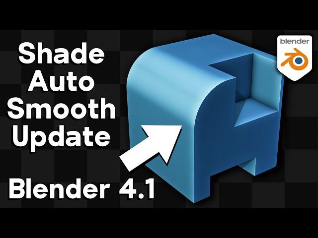 The Shade Auto Smooth Update in Blender 4.1