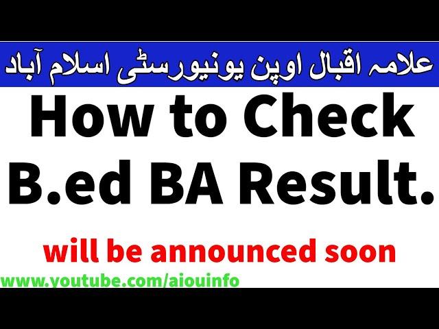 How to check your B.ed BA result 2021 Allama Iqbal Open University  | AIOU INFO