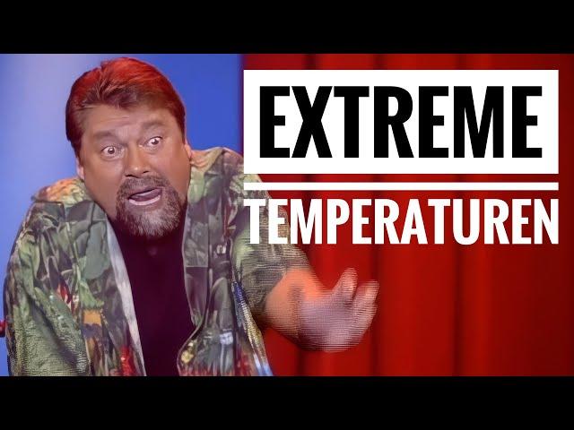 Jürgen von der Lippe - Extreme Temperaturen